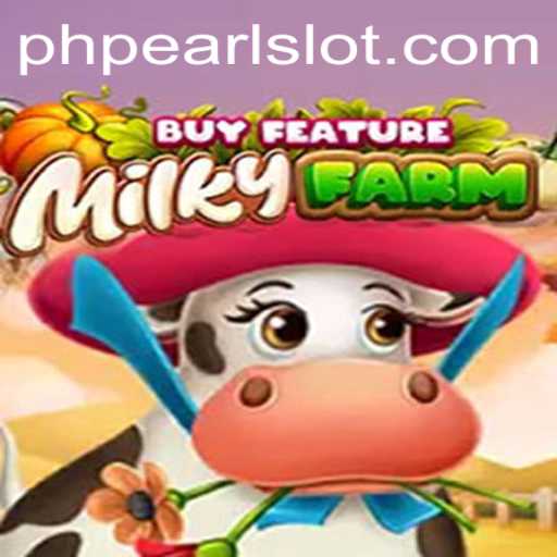 Discover the Fun of MilkyFarmBuyFeature: A PHPEARL Adventure